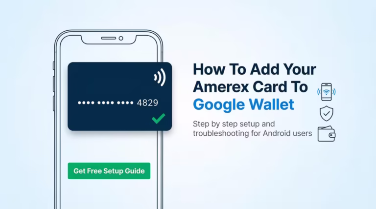 Smartphone screen showing a digital wallet card setup next to a guide on adding an Amex card to Google Wallet