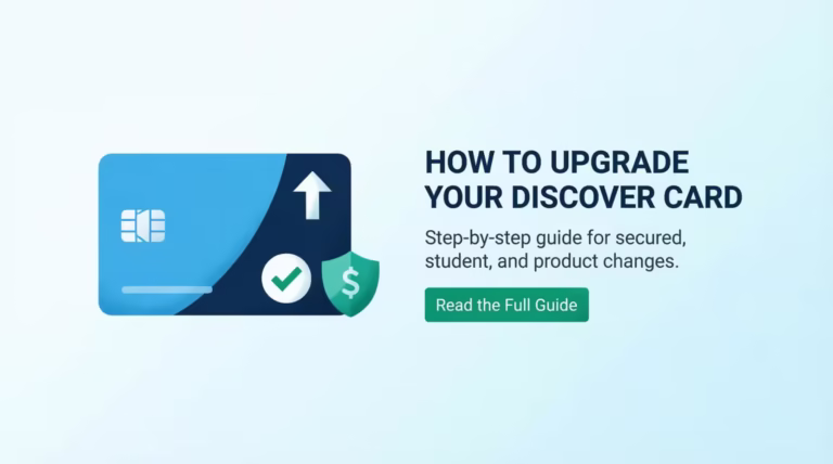 Step-by-step visual guide showing how to upgrade a Discover credit card in 2026