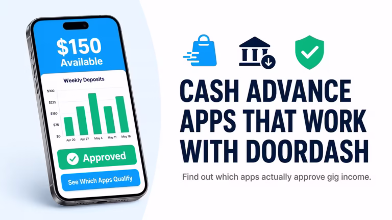 Smartphone showing a cash advance app interface next to text about cash advance apps that work with DoorDash