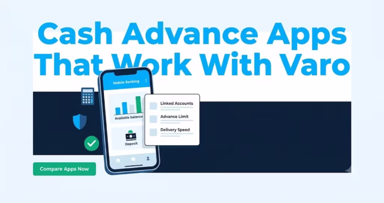 Smartphone banking app screen showing cash advance apps that work with Varo Bank accounts