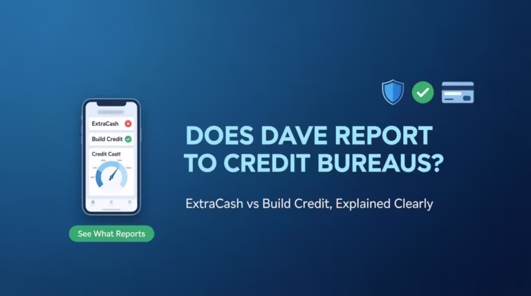 Smartphone screen comparing Dave ExtraCash and Build Credit features, showing does Dave report to credit bureaus for each product.