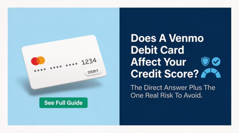 Venmo debit card graphic showing whether debit card use affects your credit score rating