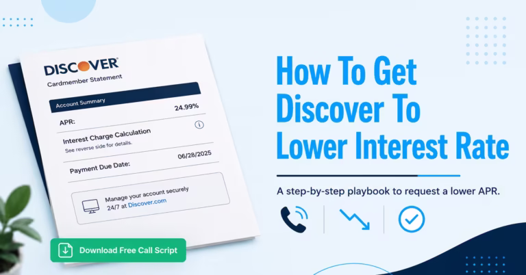 Credit card statement with a call script download button promoting how to get Discover to lower interest rate