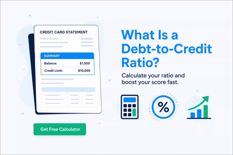 Credit card statement showing balance and credit limit next to a debt-to-credit ratio calculator guide headline.
